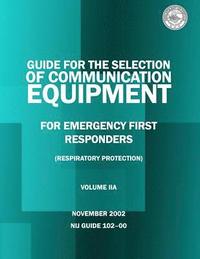 bokomslag Guide for the Selection of Personal Protective Equipment from Emergency First Responders