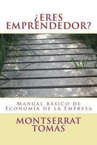 bokomslag ¿ERES EMPRENDEDOR? Manual Básico de Economía de la Empresa