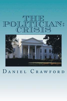 The Politician: Crisis 1