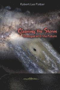 bokomslag Clearing the Storm: Dialogue with the Future