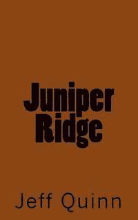 bokomslag Juniper Ridge