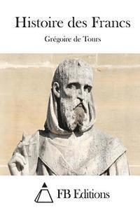 bokomslag Histoire des Francs