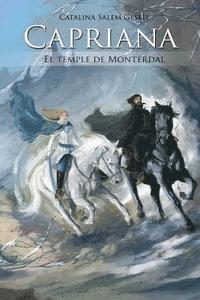 Catalina Salem Gesell - Capriana: El temple de Monterdal, Häftad