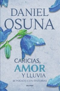 bokomslag Caricias, Amor y Lluvia