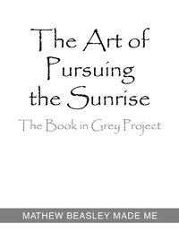 bokomslag Art of Pursuing the Sunrise