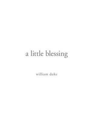 William Duke - little blessing, Häftad