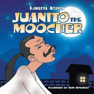 Loretta Acosta - Juanito the Moocher, Häftad