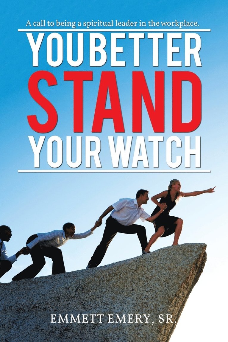 Emmett Emery Sr, Sr. Emery, Emmett, Emmett Emery Sr. - You Better Stand Your Watch, Häftad