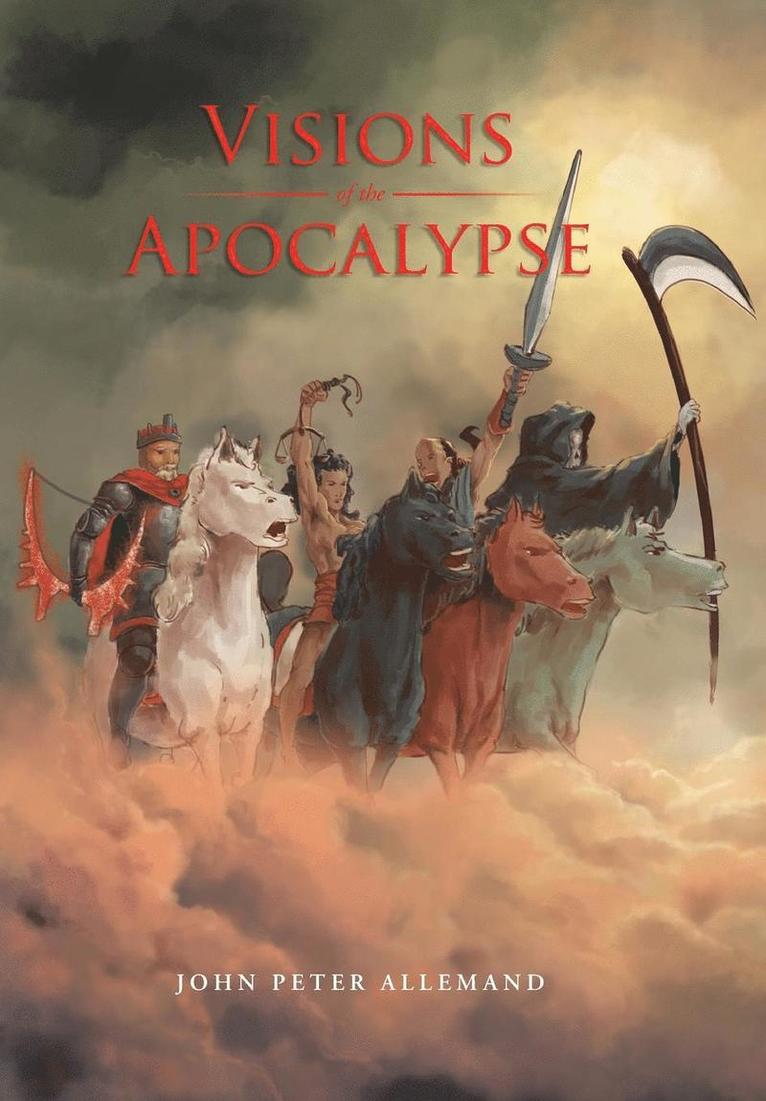 John Peter Allemand - Visions of the Apocalypse, Inbunden