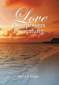 bokomslag Love Overpowers Everything