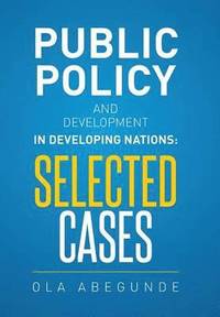bokomslag Public Policy and Development in Developing Nations