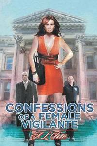 bokomslag Confessions of a Female Vigilante