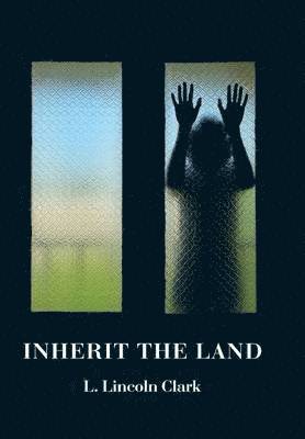 Inherit the Land 1