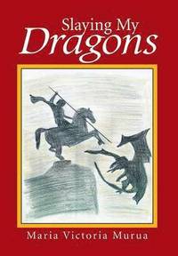 bokomslag Slaying My Dragons