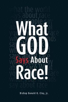 bokomslag What God Says About Race!