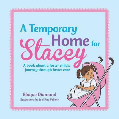 A Temporary Home for Stacey 1