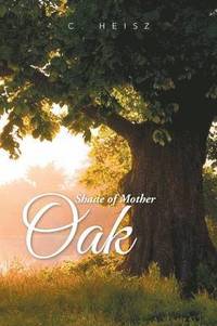 bokomslag Shade of Mother Oak