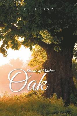 Shade of Mother Oak 1