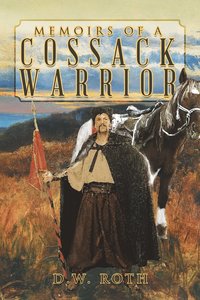 bokomslag Memoirs of a Cossack Warrior
