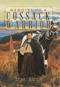 bokomslag Memoirs of a Cossack Warrior