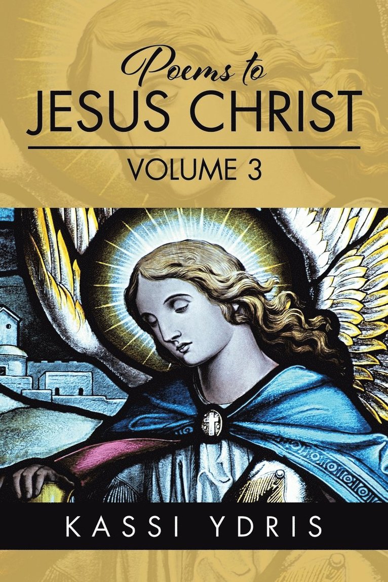 Poems to Jesus Christ Volume 3 1