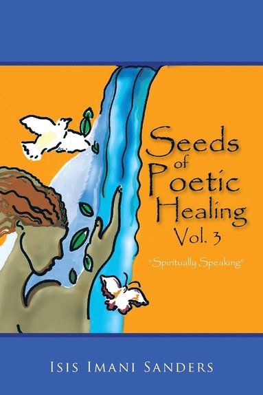 bokomslag Seeds of Poetic Healing, Vol. 3