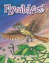 bokomslag Flycatchers!