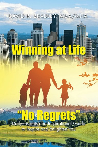 bokomslag Winning at Life "No Regrets"