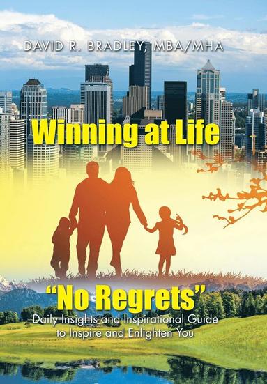 bokomslag Winning at Life "No Regrets"
