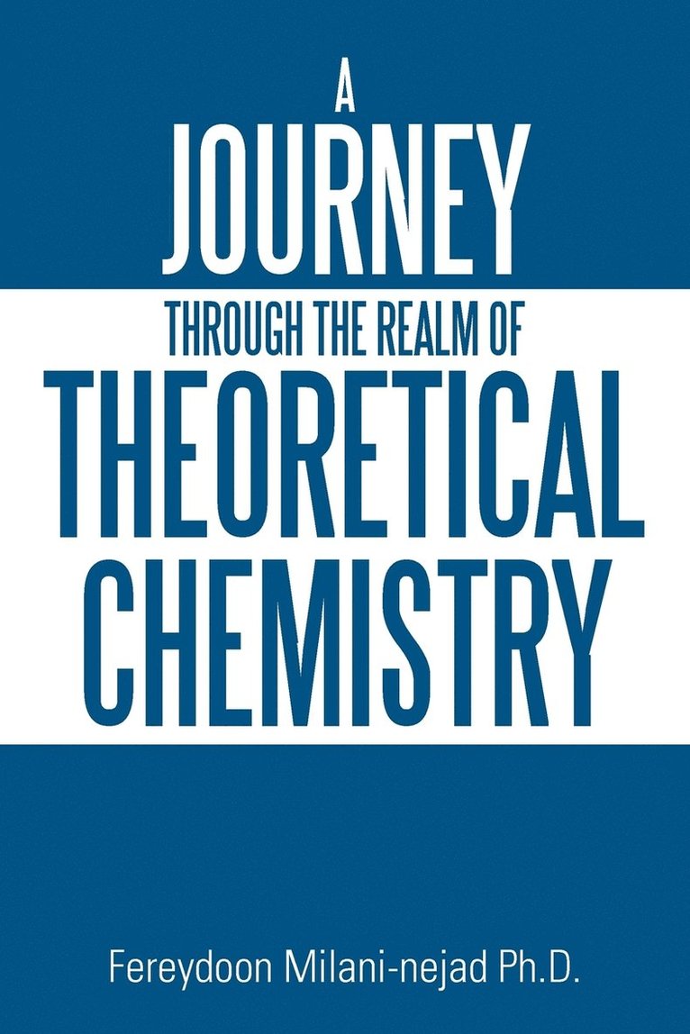 A Journey Through the Realm of Theoretical Chemistry 1