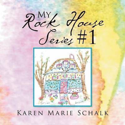 My Rock House Series #1 1