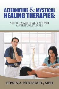 bokomslag Alternative & Mystical Healing Therapies