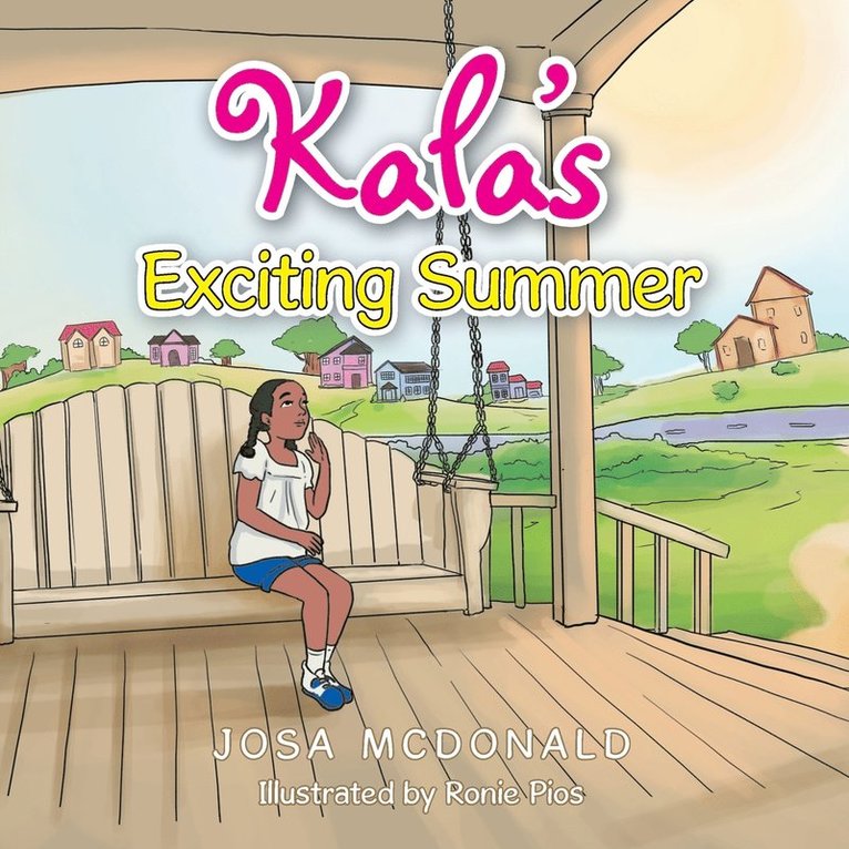 Kala's Exciting Summer 1