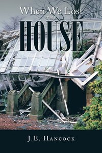 bokomslag When We Lost the House