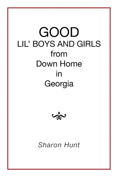 bokomslag GOOD in Georgia LIL' BOYS AND GIRLS from Down Home