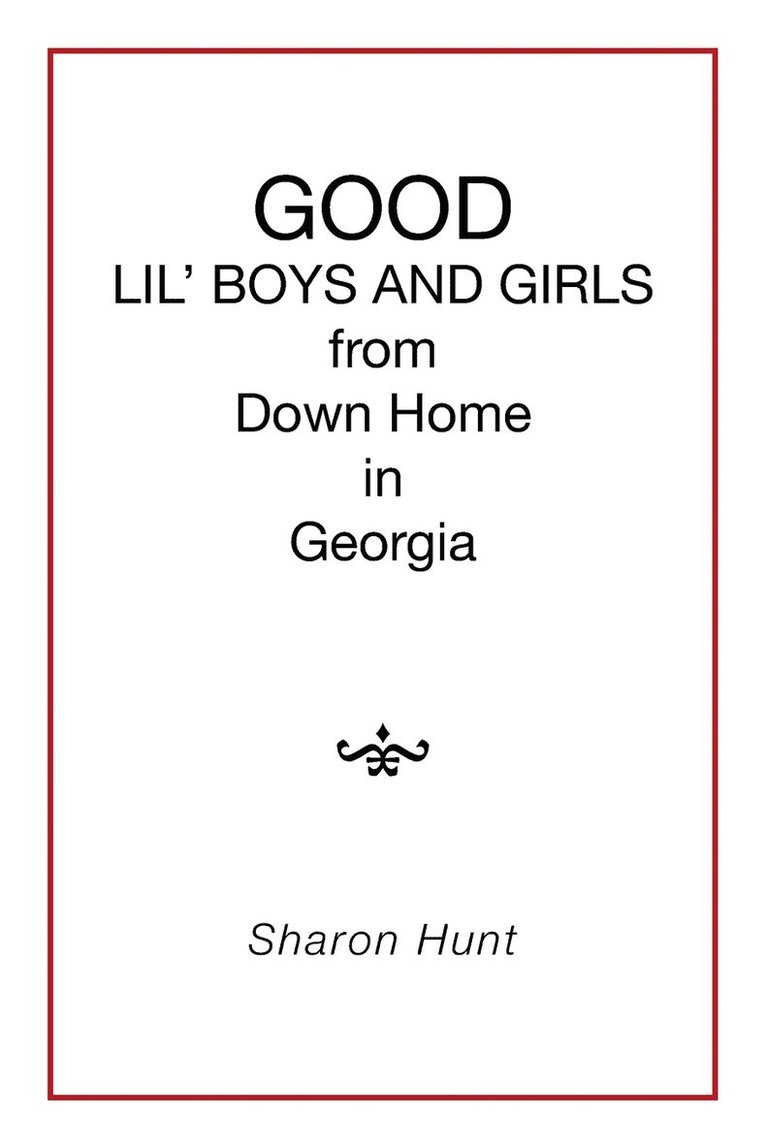 GOOD in Georgia LIL' BOYS AND GIRLS from Down Home