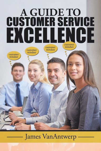 bokomslag Guide to Customer Service Excellence