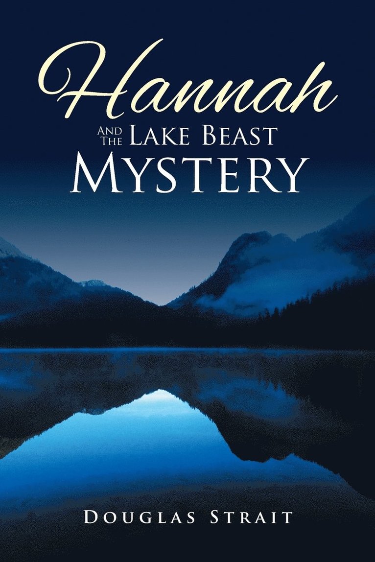 Hannah And The Lake Beast Mystery 1