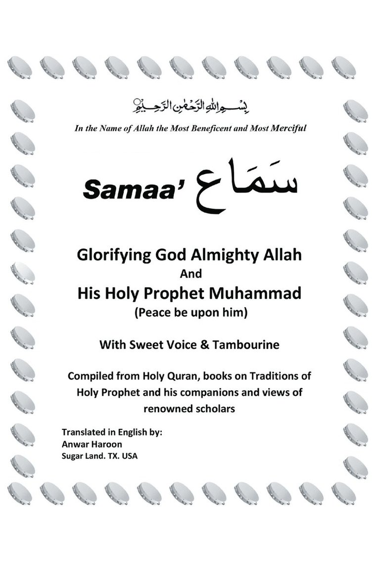 SAMAA' &quot;Glorifying God Almighty Allah And His Holy Prophet Muhammad (Peace be upon him) With Sweet Voice & Tambourine&quot; 1