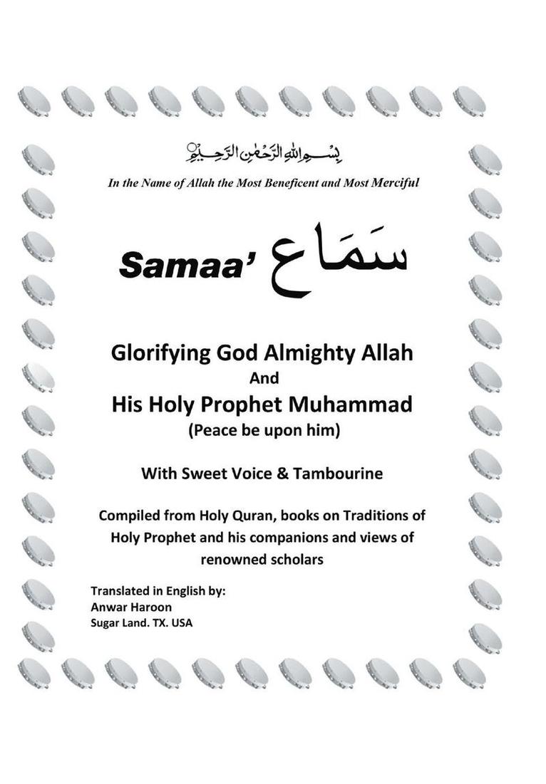 SAMAA' "Glorifying God Almighty Allah And His Holy Prophet Muhammad (Peace be upon him) With Sweet Voice & Tambourine"