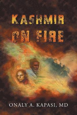Onaly A Kapasi - Kashmir on fire, Häftad