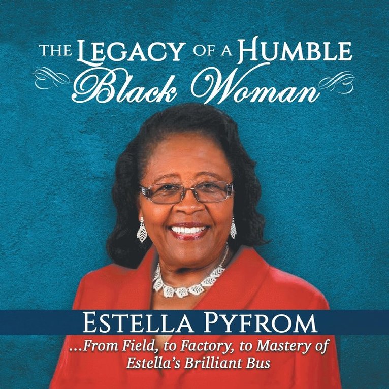 The Legacy of a Humble Black Woman 1