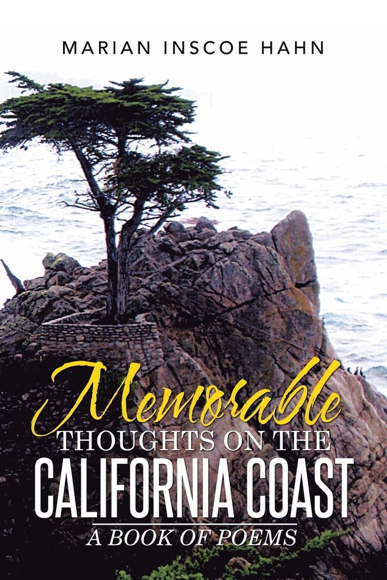 Memorable Thoughts on the California Coast 1