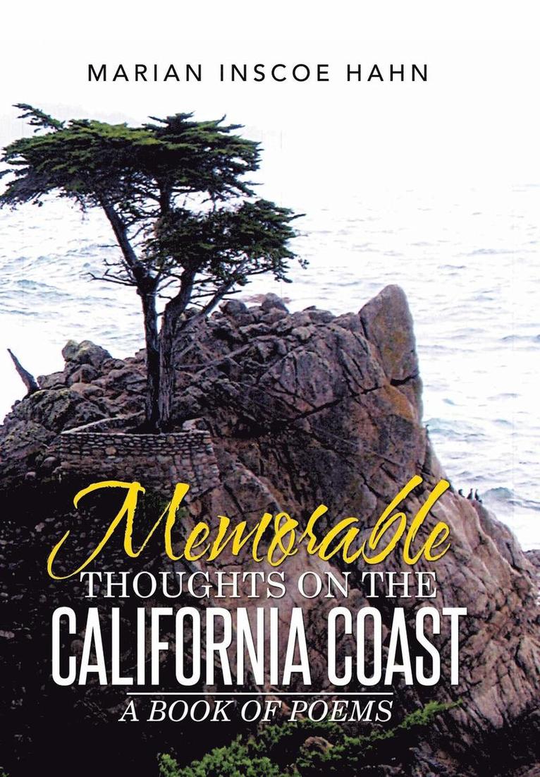 Memorable Thoughts on the California Coast 1