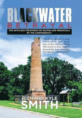 Richard Kyle Smith - Blackwater Betrayal, Inbunden