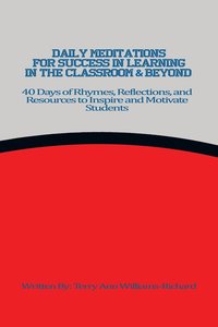 bokomslag Daily Meditations for Success in Learning in the Classroom & Beyond