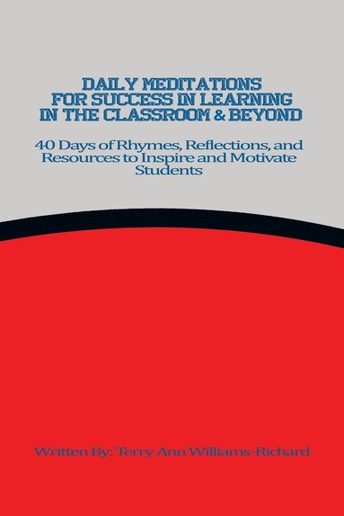 bokomslag Daily Meditations for Success in Learning in the Classroom & Beyond