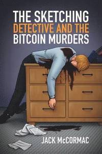 bokomslag The Sketching Detective and the Bitcoin Murders