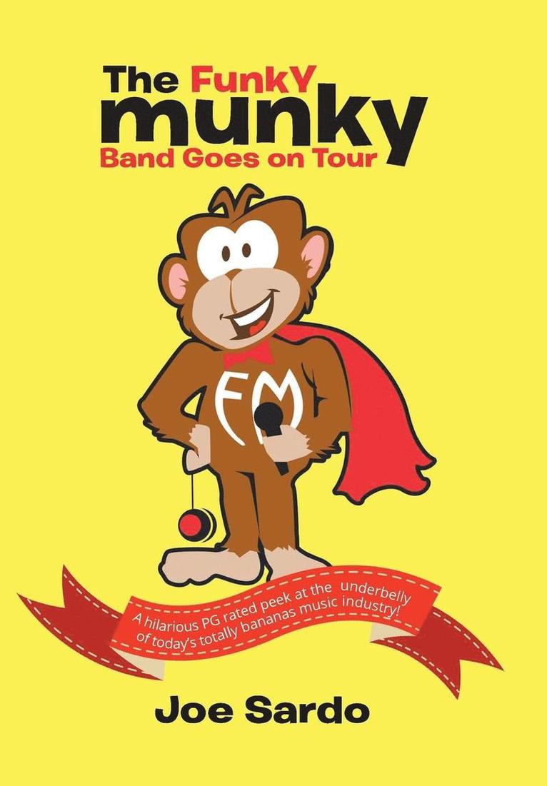 &quot;The Funky Munky Band Goes on Tour&quot; 1