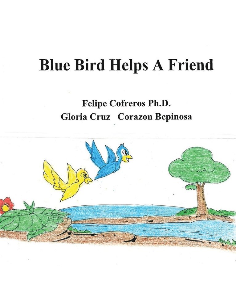 Blue Bird Helps a Friend 1